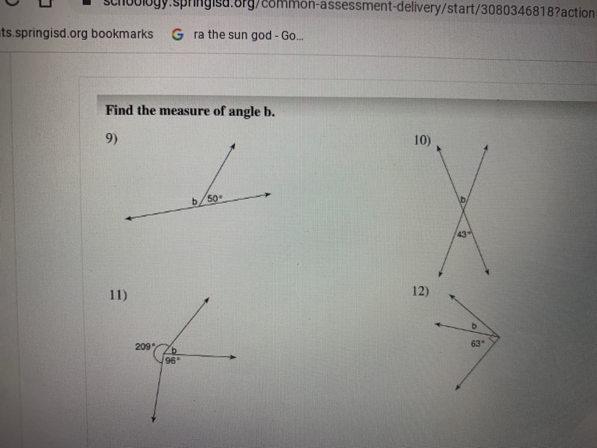 Find the measure of angle b.
9)
10)
b/50-
43
11)
12)
209
63°
96
