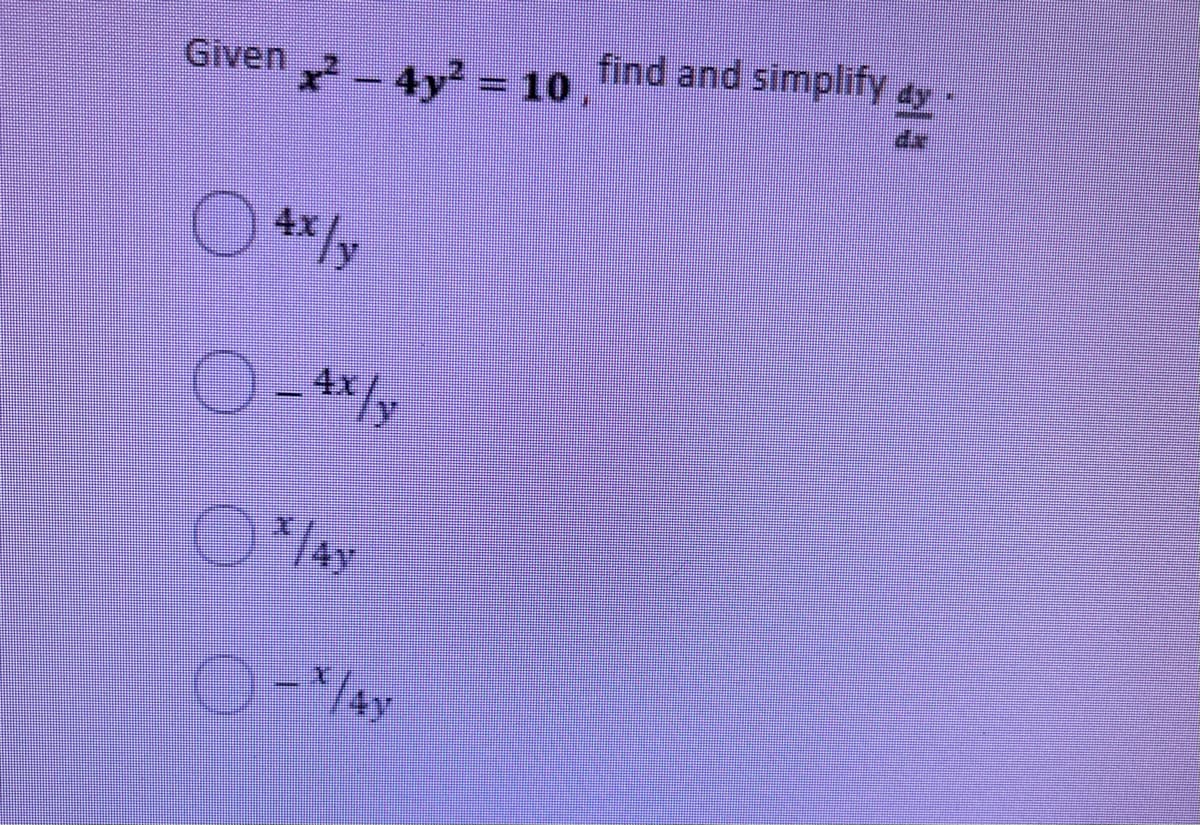 Given
2-4y 10
find and simplify
4x
4x
