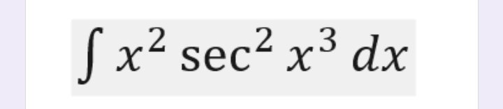 .2
Sx² sec? x³ dx
