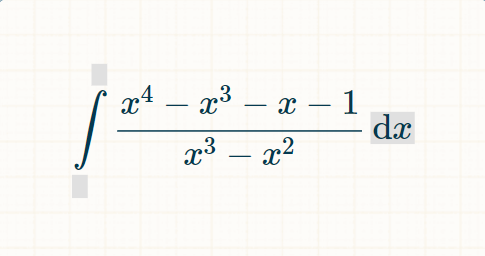 x4 – x³ – x
– 1
dæ
-
x3 – x²
-
