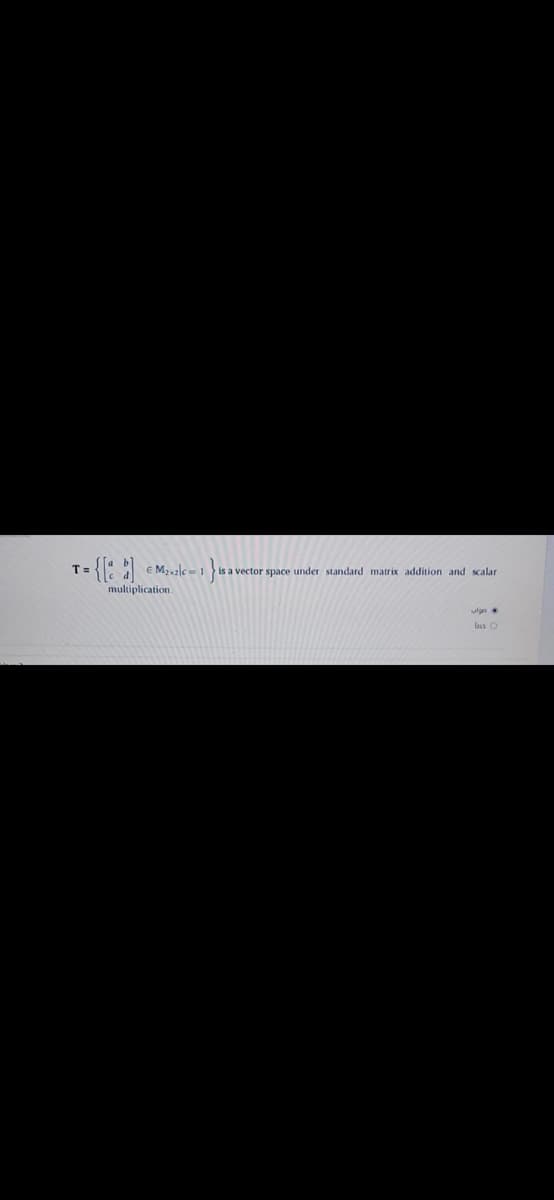 T =
sa vector space under standard matrix addition and scalar
multiplication.
ulgn
lns O
