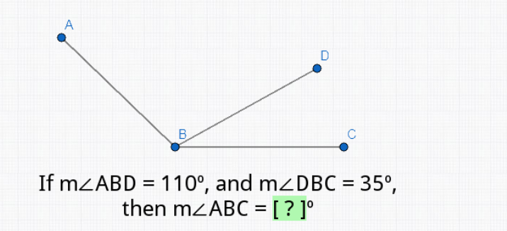 A
D
B
C
If mZABD = 110°, and mzDBC = 35°,
then mZABC = [ ? ]°
%3D
%3D
