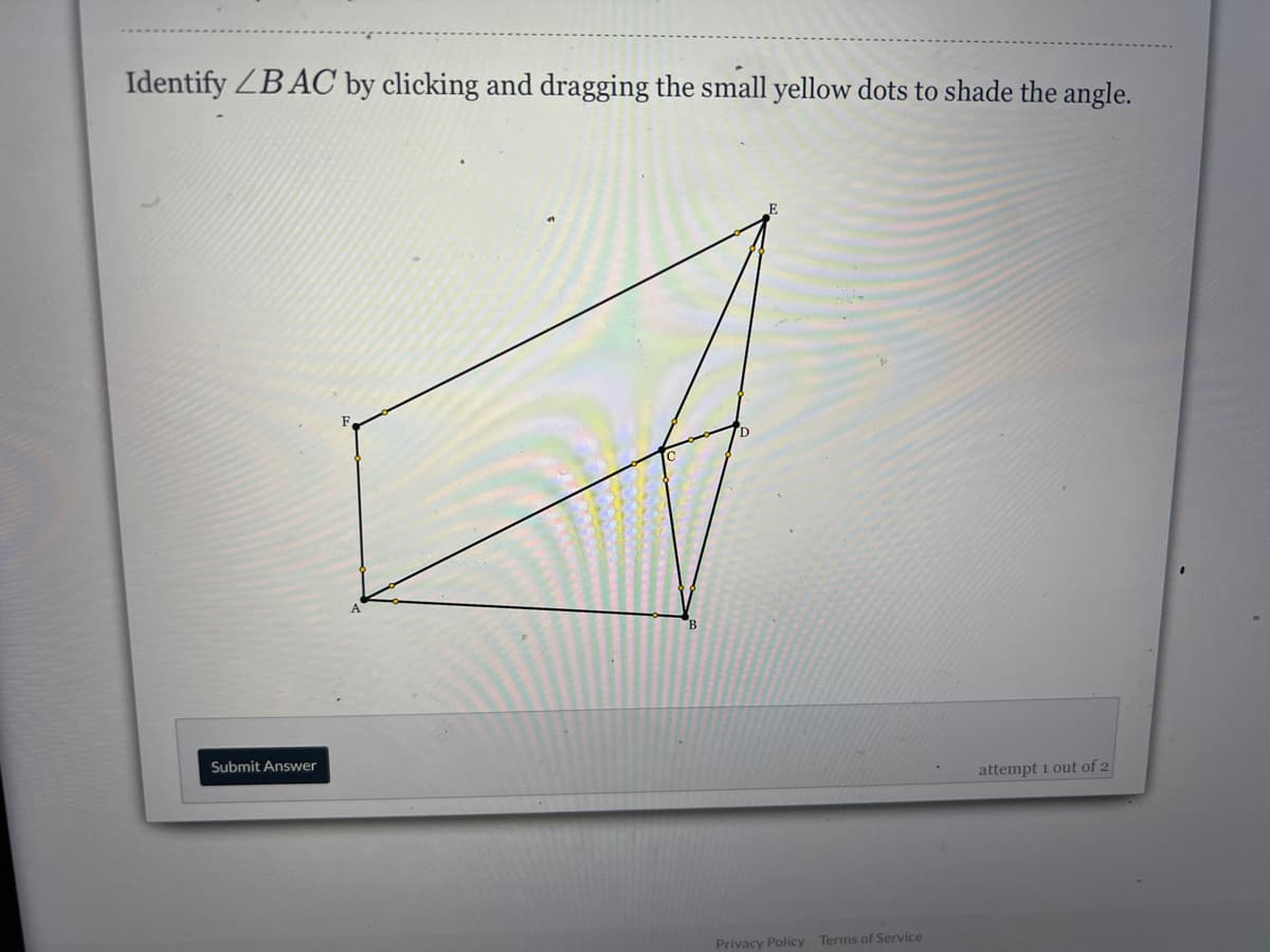 Identify ZB AC by clicking and dragging the small yellow dots to shade the angle.
B
Submit Answer
attempt 1 out of 2
Privacy Policy Terms of Service
