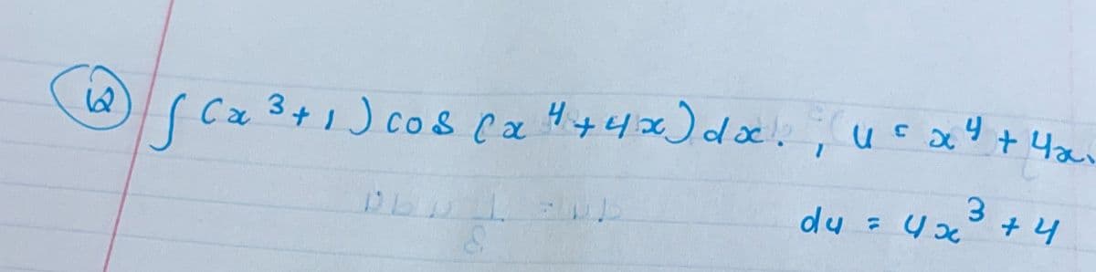 162
( Ca 3+1) cos ca 4+4x)dx., ucx4 +4u
du = 4 ox° +4
