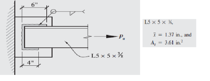 6"
4"
-Pu
L5 x 5 x ¾
L5 × 5 × %,
Ag
1.37 in., and
3.61 in.²