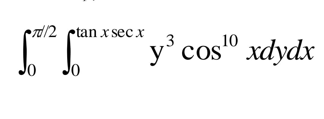 CT/2 ctan x sec x
.3
10
y' cos" xdydx
y°c
