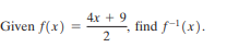 4x + 9
Given f(x)
find f(x).
%3D
2.
