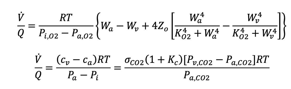 V
Q
RT
P₁,02 - Pa,02
10
{w₂
Wa - W₂ +4Zo
Q
WA
a
K2 + Wa
WA
V + W₂]}
V (c₂-ca)RT co2 (1+ Kc) [Pv,co2 - Pa,co2]RT
Pa - Pi
Pa,co2
K₂ + W₂4
02