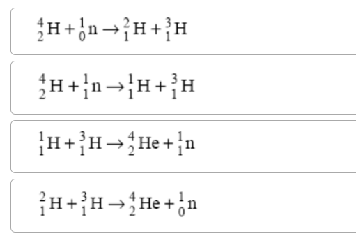 H+n→}H+}H
H+n-H+}H
H+}H+He+}n
H.
+in
