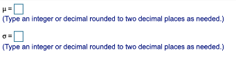 (Type an integer or decimal rounded to two decimal places as needed.)
(Type an integer or decimal rounded to two decimal places as needed.)