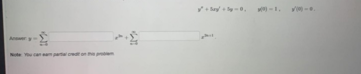 * + Szy' + 5y = 0 ,
(0) - 1,
(0) -0.
