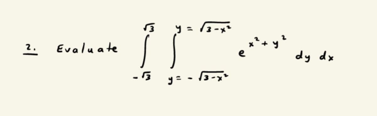 y =
2.
Evaluate
e
dy dx
