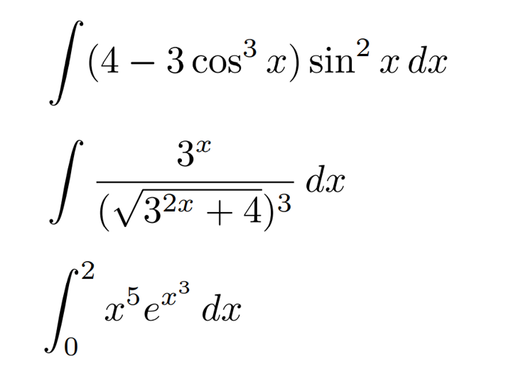 4 – 3 cos x) sin x dx
3*
dx
(V32a + 4)3
.5
dx
