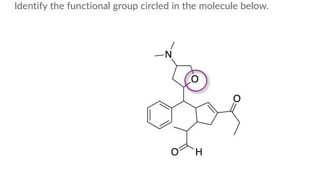 Identify the functional group circled in the molecule below.
-N
H.
