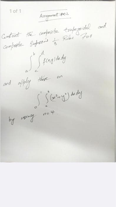 1 of 1
Assegnrent 402.
Construct te compesite toafezoidal ond
Comporte finbsor Rules For
a
ard
these
on
by using
n= 4
