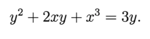 y? + 2xy + x³ = 3y.
