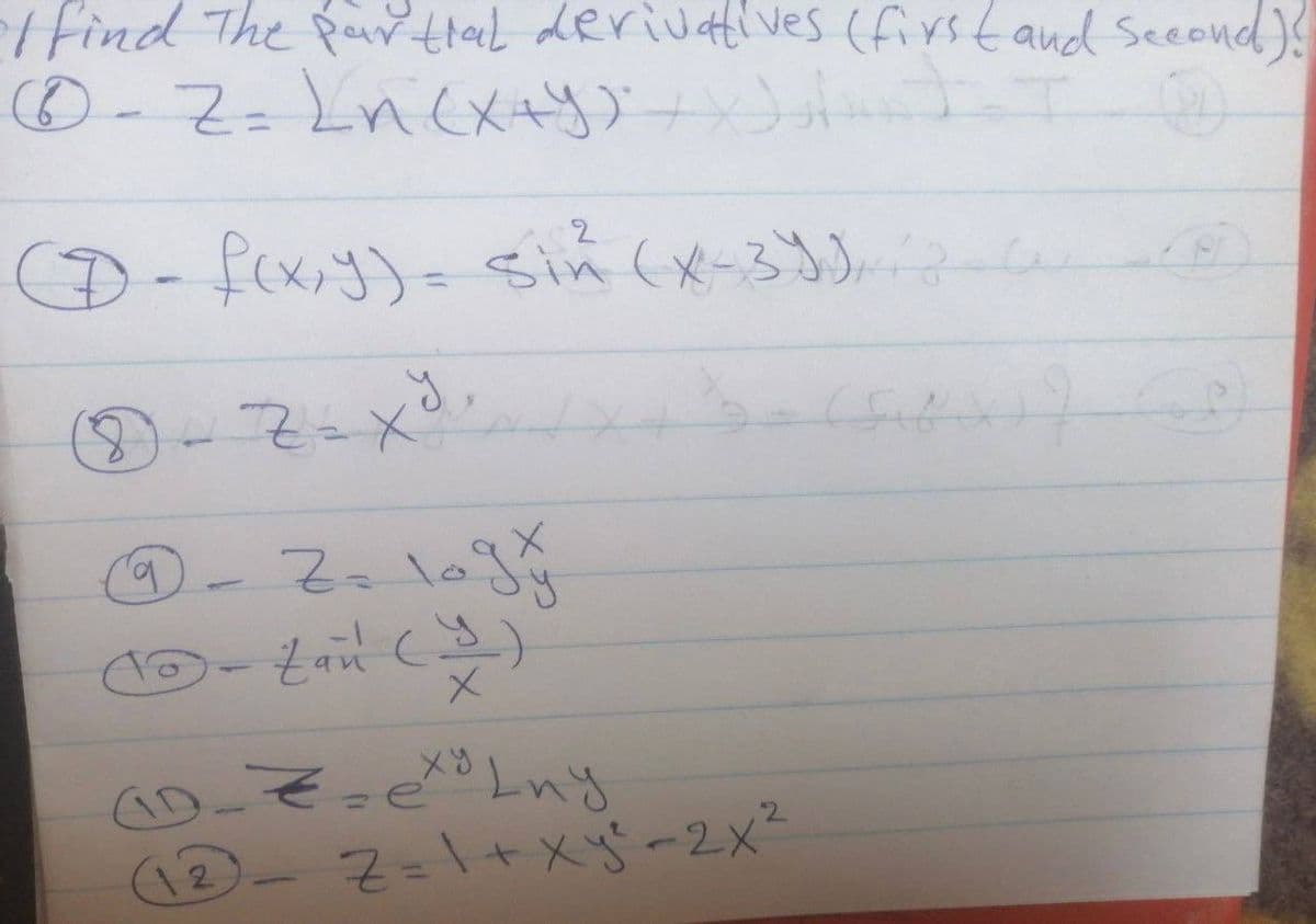 t find The athal derivatives (firs tand Seeond)
D-f(xy)=Sin (x-33)
の-マ-x
b,
そ-1+X5-2Xx?
