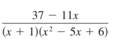 37 – 11x
(x + 1)(x² – 5x + 6)
