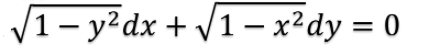 V1- y?dx + /1- x²dy = 0
