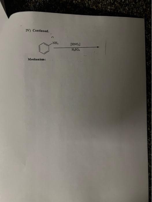 IV) Continued.
Mechanism:
NH₂
[HNO₂]
H₂SO,