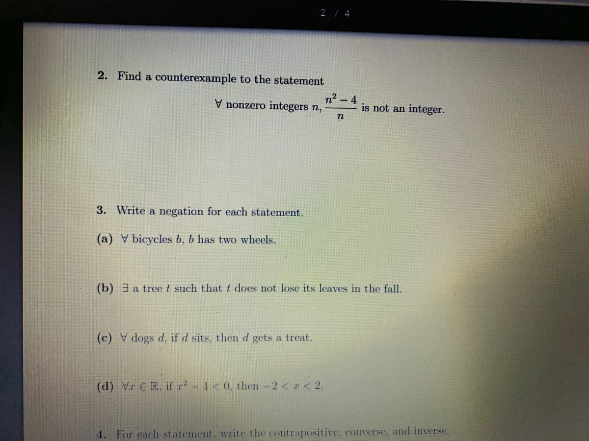 2. Find a counterexample to the statement
n2 – 4
-
V nonzero integers n,
is not an
integer.
