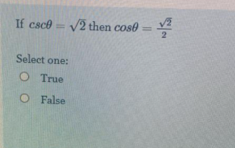 If csce = V2 then cose:
Select one:
O True
O False
