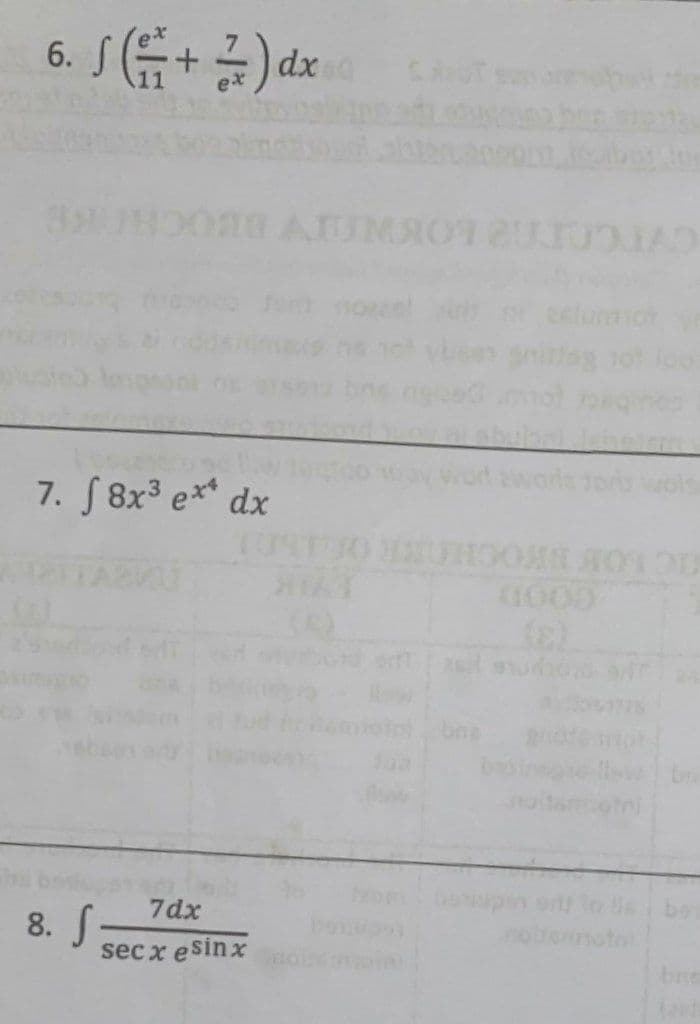 6. /(+ 금) de
18 AUMAOT2UJUJA
ealumict
7. S 8x3 e** dx
IC BOK BKOCHORI
(3)
bin
7dx
be
8. S
sec x esinx
stal
bne
