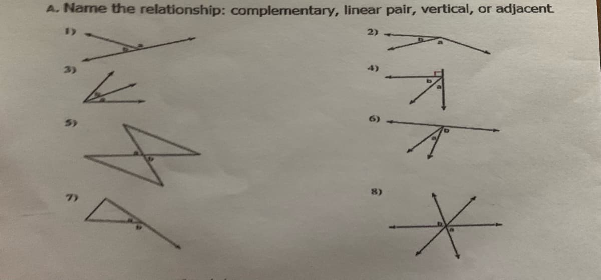 A. Name the relationship: complementary, linear pair, vertical, or adjacent
2)
4)
3)
be
6)
5)

