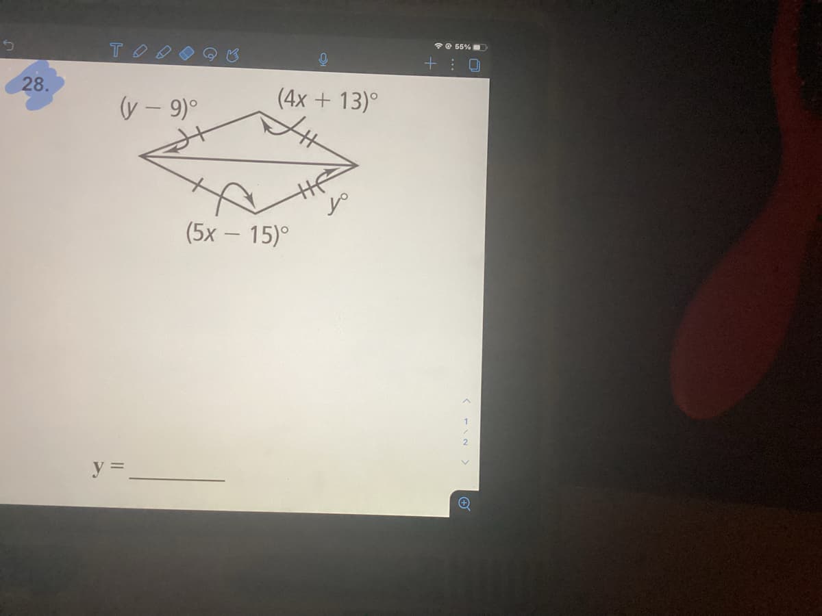 *e 55% D
TOO
28.
(4х + 13)°
(y – 9)°
(5х — 15)°
y =.
