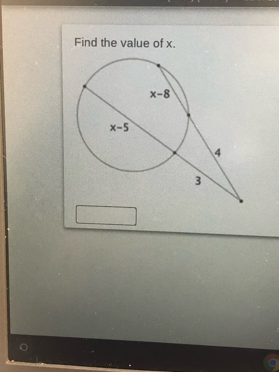 Find the value of x.
x-8
x-5
3.
