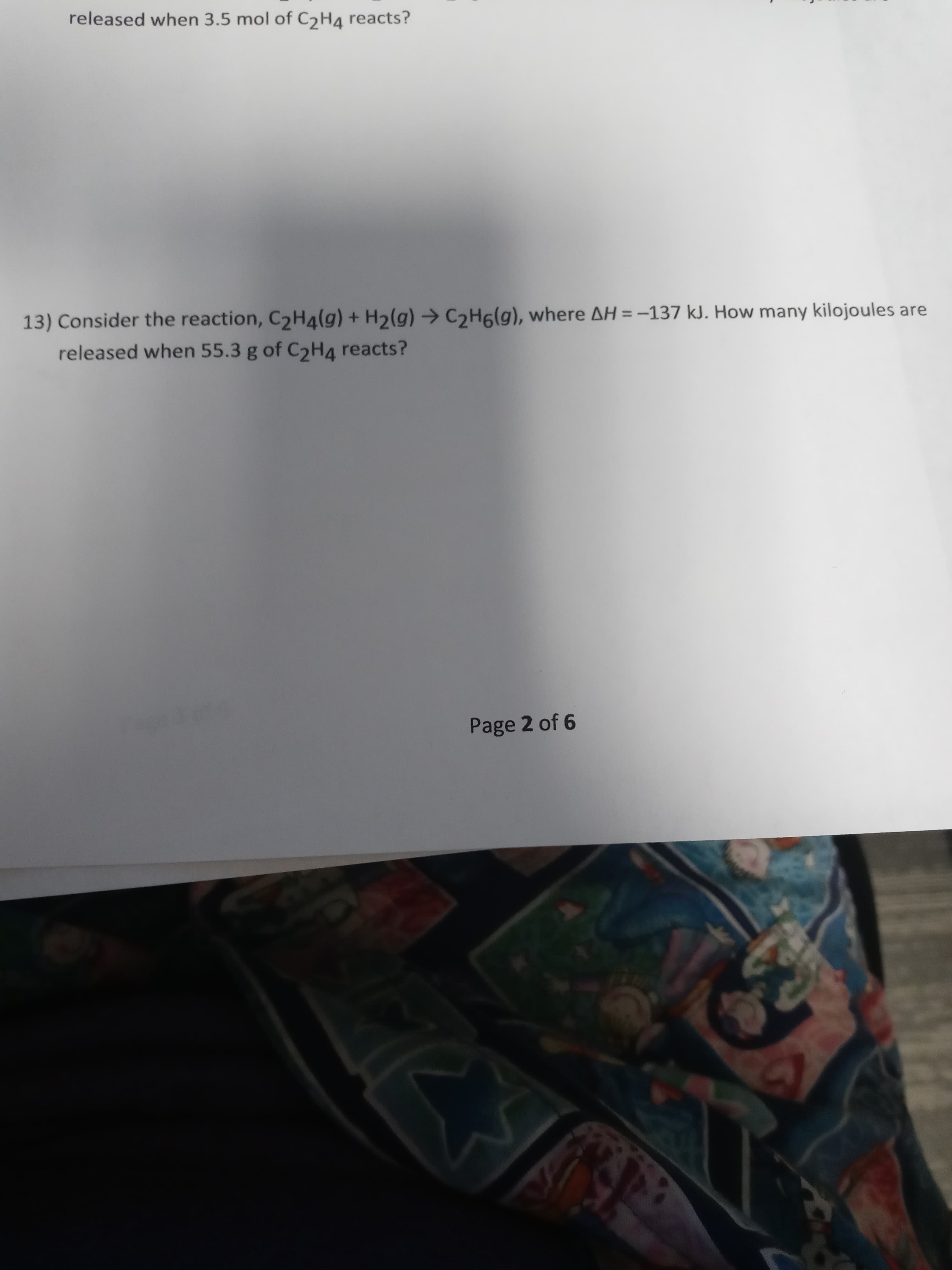 %3D
13) Consider the reaction, C2H4(g) + H2(g) → C2H6(g), where AH = -137 kJ. How many kilojoules are
released when 55.3 g of C2H4 reacts?
