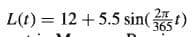 L(t) = 12 + 5.5 sin(
2л
365)
