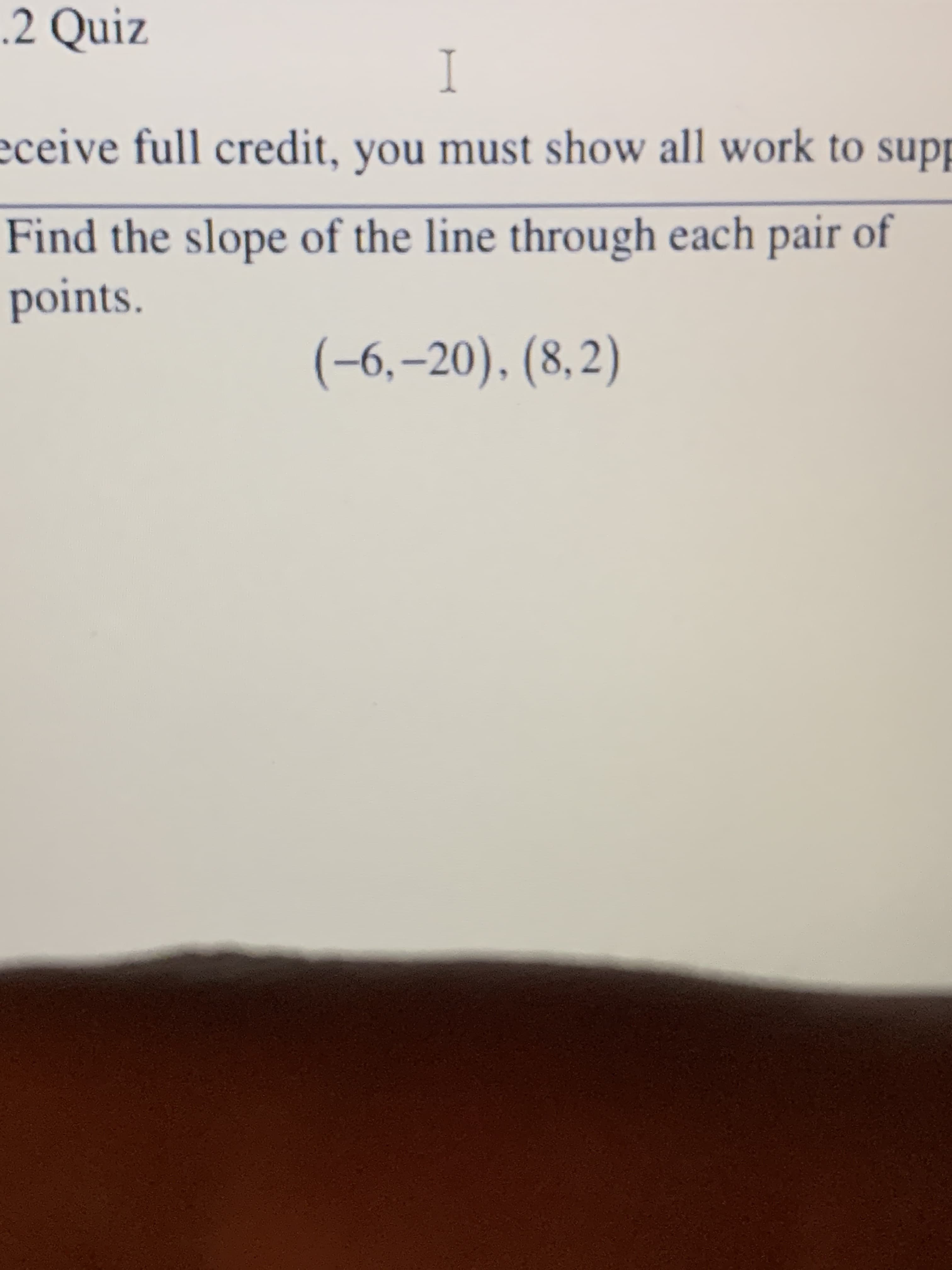 (-6,–20), (8,2)
