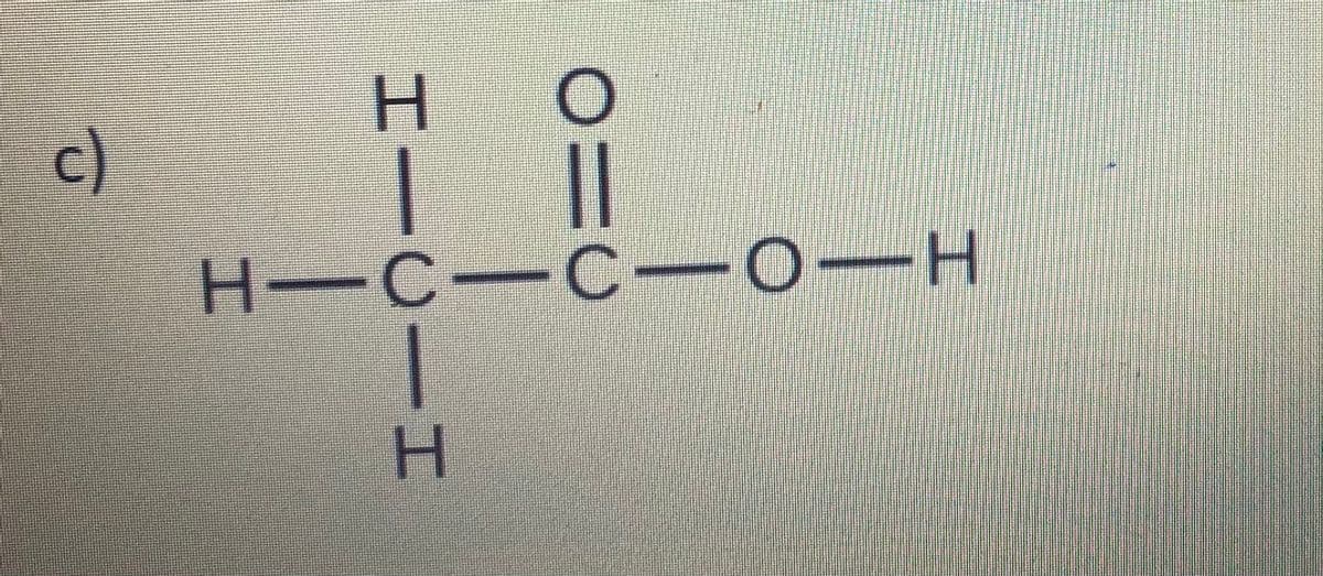 c)
H-
н-С— С-— о—Н
-C-O
H.
HICI
