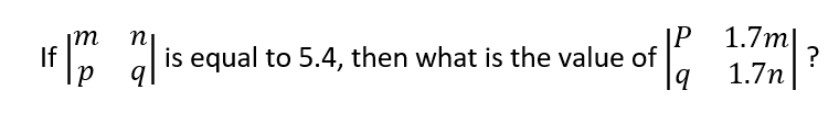 n
If
fm al is equal to 5.4, then what is the value of
d
P 1.7m|
1.7n
La
m ?