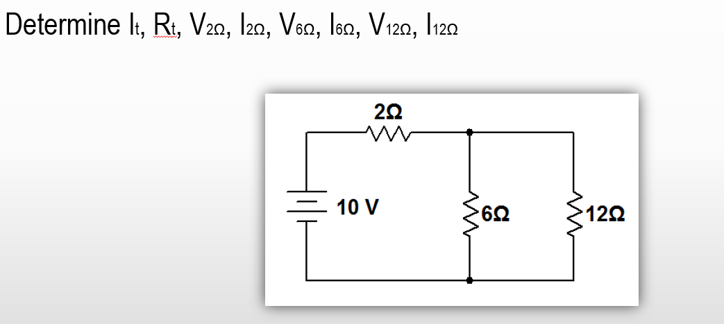 Determine li, Rt, V20, l20, Ven, lon, V120, I122
20
= 10 V
122
