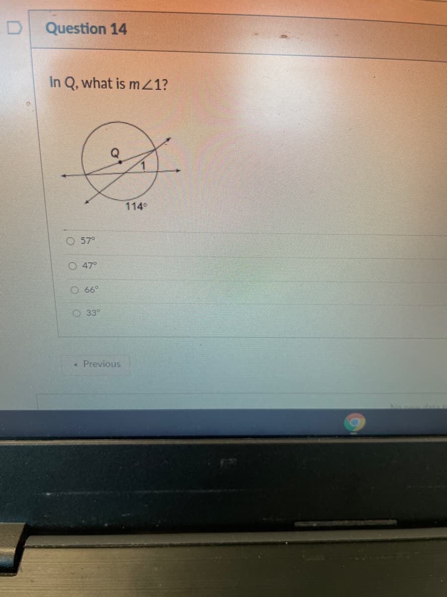 Question 14
In Q, what is mZ1?
114
57°
O 47°
O 66°
O 33°
Previous
