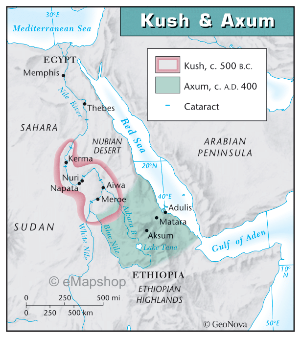 30° E
Mediterranean Sea
EGYPTO
Memphis,
0
SAHARA
SUDAN
Nile River
Nuri
Napata
250
Kerma
Thebes
White Nile
250
NUBIAN
DESERT
Red Sea
500 km
Aiwa
Meroe
Blue Nile
OeMapshop
500 mi
Atbara R.
Kush & Axum
20°N
40°E
Kush, c. 500 B.C.
Axum, c. A.D. 400
Cataract
Adulis
Matara
Aksum
Lake Tana
ETHIOPIA
ETHIOPIAN
HIGHLANDS
ARABIAN
PENINSULA
Gulf of Aden,
© GeoNova
43
50°E
zo
10°
N