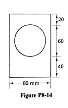 20
60
40
-80 mm
Figure P8-14
