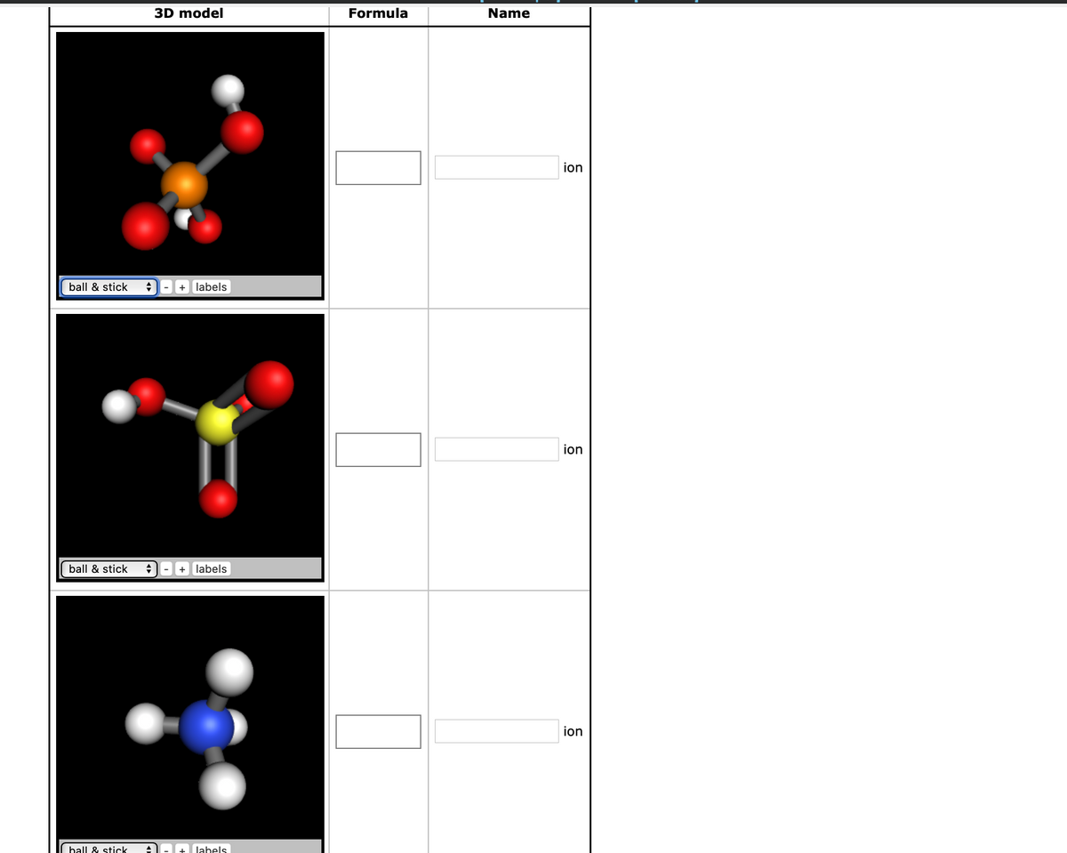 3D model
Formula
Name
ion
ball & stick
+ labels
ion
ball & stick
+
labels
ion
ball & stick
ABA labels
