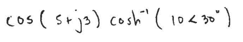 cos ( srj3) cosh" (10<30")
