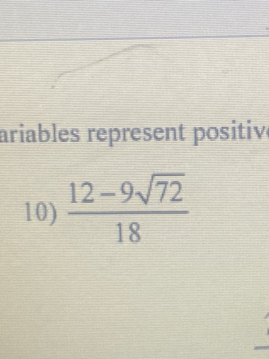 ariables represent positiv
12-9-√72
18
10)