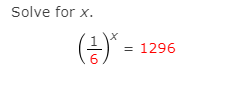 Solve for x.
(금)' -
1296
6
