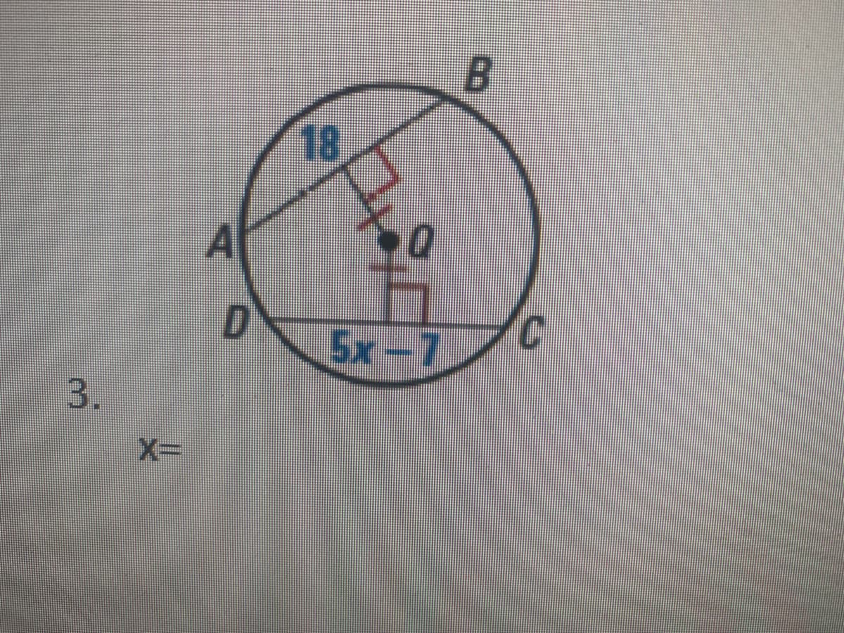 B.
18
5x-7
3.
X=
