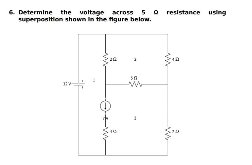 6. Determine the voltage across 5 Ω resistance using
superposition shown in the figure below.
12 V-
www
292
.4Ω
2
592
3
ww
ww
492
292