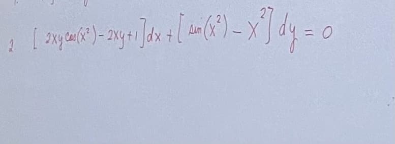 2
[ \u{x})= 2xy +1] + [ = (x²) = x²] dy = 0
Aim
-