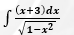 (x+3)dx
1-x2