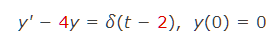 y' - 4y = 8(t - 2), y(0) = 0