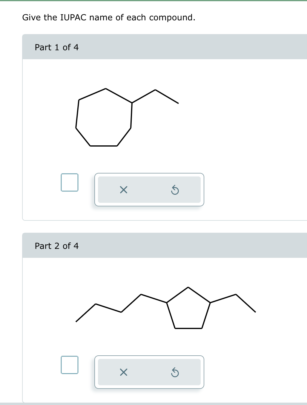 Give the IUPAC name of each compound.
Part 1 of 4
Part 2 of 4
☑
☑