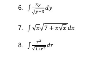 3y
6. S
dy
y-3
7. S VIV7+xVã dx
8. S
dr
V1+r3
